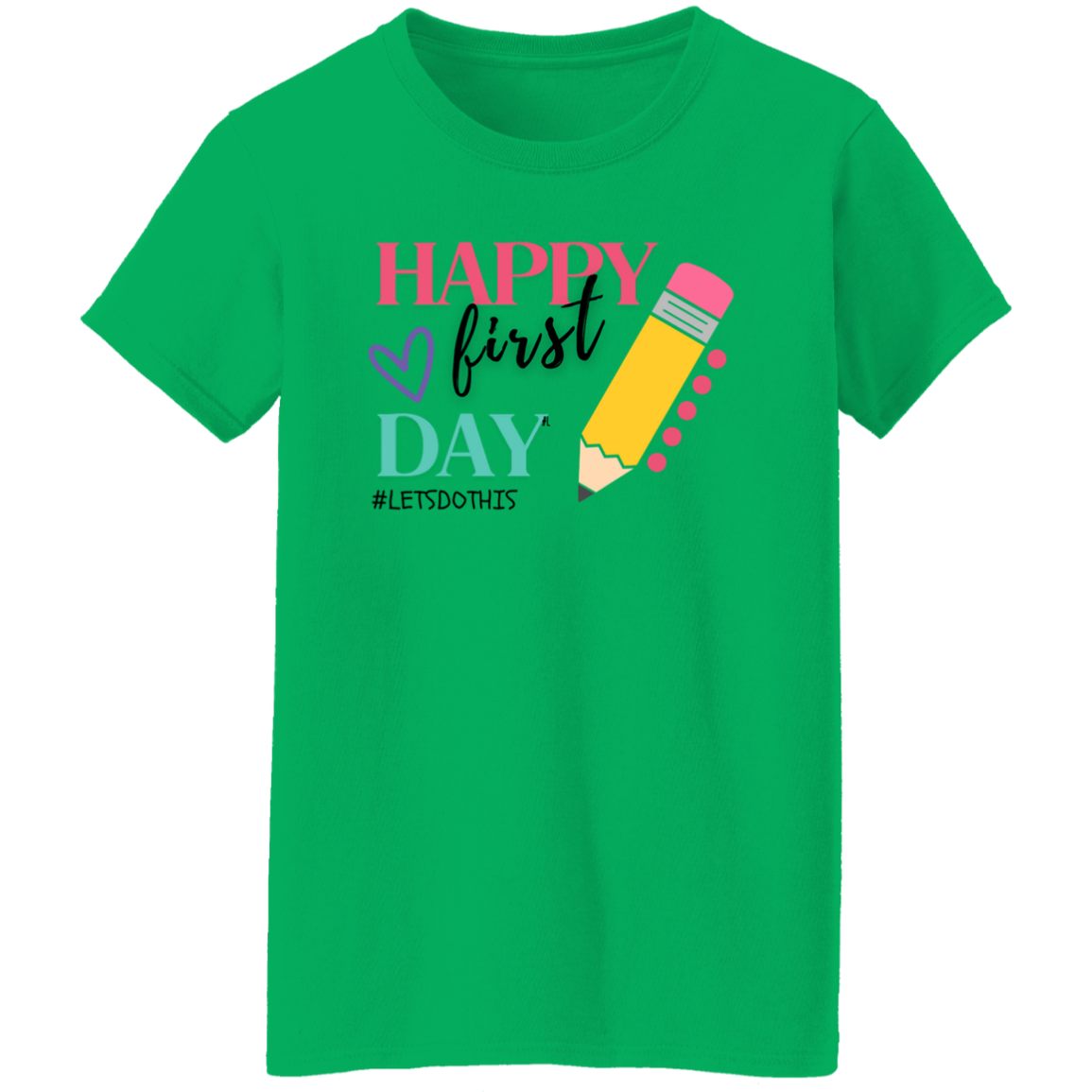 Happy First Day of School T-Shirt